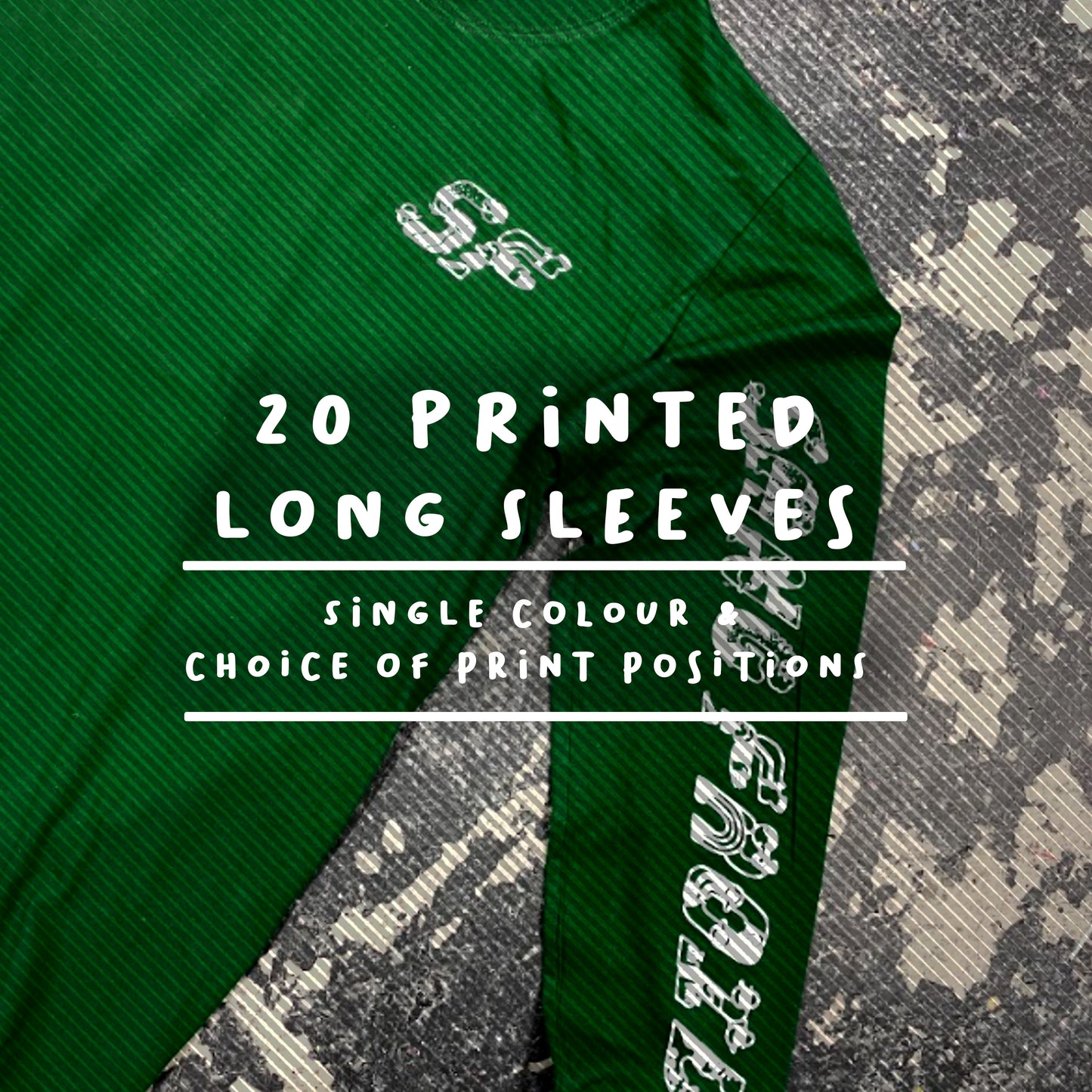 20 Long Sleeve Merch Deal With Add-Ons Single Colour